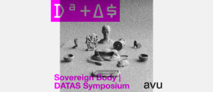 Sovereign Body | DATAS Symposium