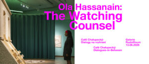 Café Chalupecký: Dialogy na rozhraní | Ola Hassanain: The Watching Counsel | DATAS